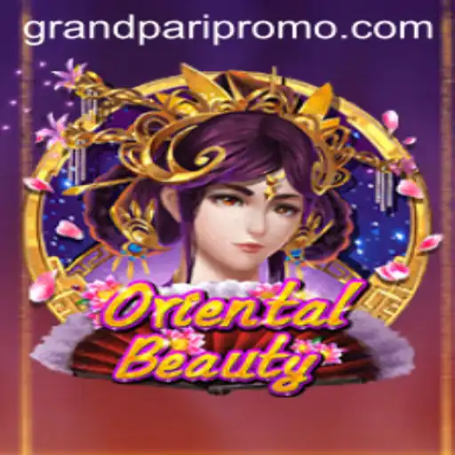 Discovering OrientalBeauty: A Grandpari Experience